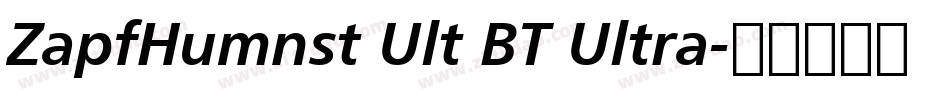 ZapfHumnst Ult BT Ultra字体转换
